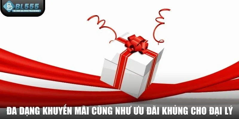 Đa dạng khuyến mãi cũng như là các ưu đãi khủng cho đại lý