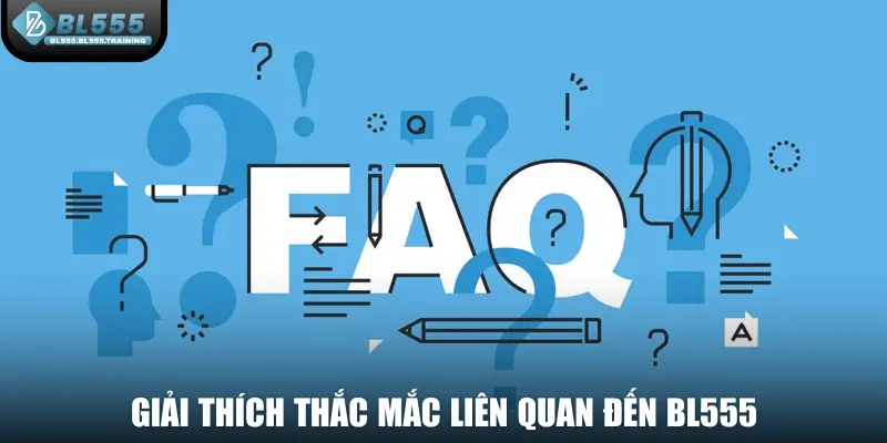 Giải thích thắc mắc liên quan đến BL555 - nhà cái uy tín.