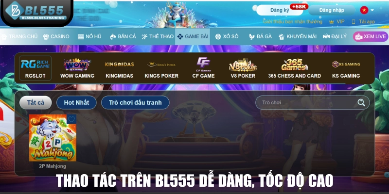 Thao tác trên BL555 dễ dàng, tốc độ cao