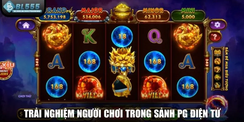 Trải nghiệm người chơi trong sảnh PG điện tử